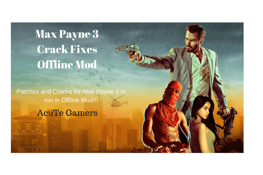 Max Payne 3 Offline Mode Crack Download
